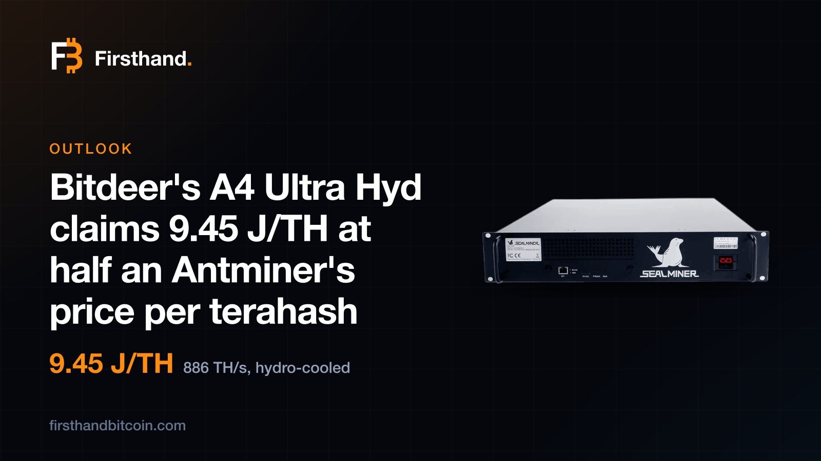 Firsthand card: "What to expect from the Bitdeer SealMiner A4 Ultra Hyd", the machine's store photo beside its 9.45 J/TH efficiency, hydro-cooled, 886 TH/s